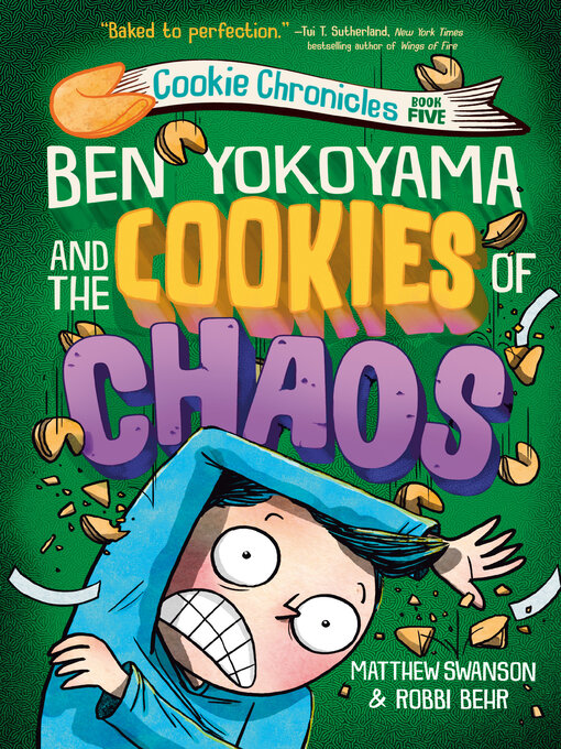 Title details for Ben Yokoyama and the Cookies of Chaos by Matthew Swanson - Available